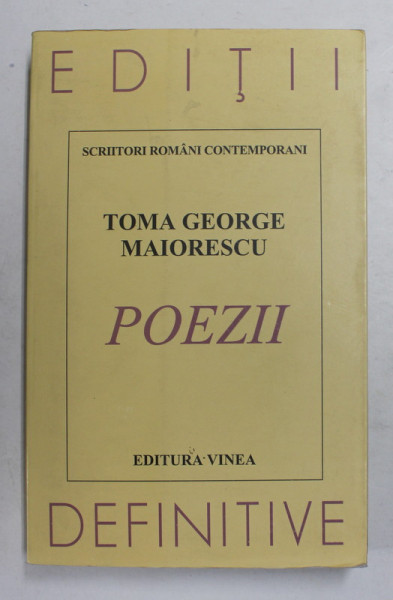 POEZII - CARTEA CELOR CINCI OBSESII de TOMA GEORGE MAIORESCU , 1997, EDITIE BILINGVA ROMANA - FRANCEZA , TIPARITA FATA - VERSO *