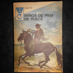 Miros de praf de pusca. Texte din literatura western