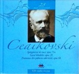 Mari compozitori, volumul 28. Piotr Ilici Ceaikovski