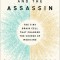 The Angel and the Assassin: The Tiny Brain Cell That Changed the Course of Medicine