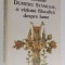 PARINTELE DUMITRU STANILOAE , O VIZIUNE FILOCALICA DESPRE LUME de MACIEJ BIELAWSKI , 1998