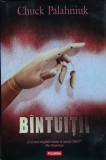 Cumpara ieftin Bintuitii - Chuck Palahniuk - Roman - 2007 - Coperta Cartonata - Literatura Straina - Thriller - SF