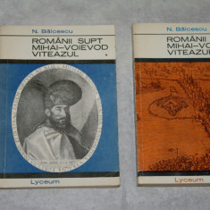 Romanii supt Mihai-Voievod Viteazul - 2 vol - N. Balcescu - 1967