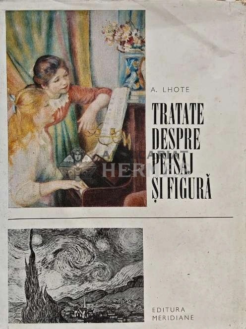 Tratate despre peisaj si figura - 1969 - Andre Lhote (XD101)