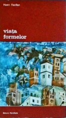 Henri Focillon - Viata formelor