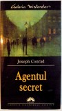 AGENTUL SECRET de JOSEPH CONRAD , 2005