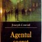 AGENTUL SECRET de JOSEPH CONRAD , 2005