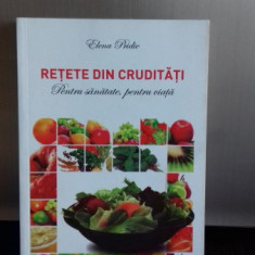 RETETE DIN CRUDITATI - ELENA PRIDIE