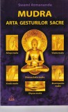 Swami Atmananda - Mudra. Arta gesturilor sacre