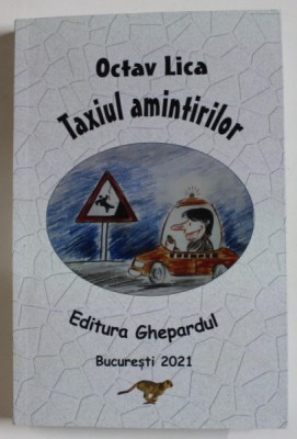 TAXIUL AMINTIRILOR de OCTAV LICA , 2021 foto
