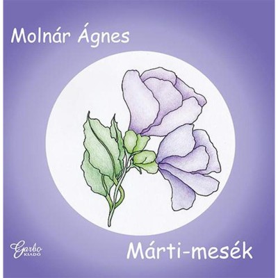 M&amp;aacute;rti-mes&amp;eacute;k - Moln&amp;aacute;r &amp;Aacute;gnes foto