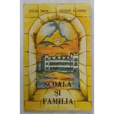 SCOALA SI FAMILIA de EUGENIA SINCAN si GHEORGHE ALEXANDRU , ORGANIZAREA ACTIVITATII PEDAGOGICE , 1993