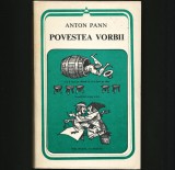 Cumpara ieftin Povestea Vorbii - Anton Pann - Carte Folclor, Editie Veche