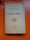 Lucr&egrave;ce Borgia (text in limba franceza) - Victor Hugo