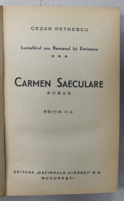 CARMEN SAECULARE , roman de CEZAR PETRESCU , EDITIE INTERBELICA foto