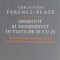 Obisnuit si neobisnuit in viata de zi cu zi - Christian Ferencz-Flatz