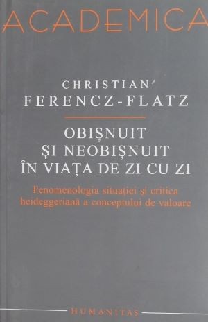 Obisnuit si neobisnuit in viata de zi cu zi - Christian Ferencz-Flatz