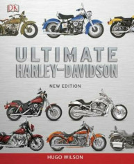 Ultimate Harley Davidson, Hardcover/Hugo Wilson foto