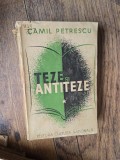 Teze si Antiteze - Camil Petrescu