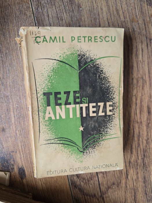 Teze si Antiteze - Camil Petrescu
