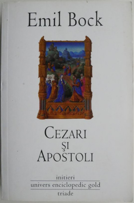 Cezari si Apostoli - Emil Bock