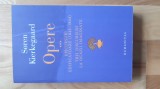 Soren Kierkegaard - Opere . Volumul 3 / trei ( Humanitas ) ,( 2011 ) (688 pagini)