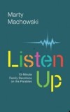 Listen Up: 10-Minute Family Devotions on the Parables