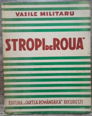 Stropi de roua - Vasile Militaru// 1940 foto