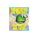 The Art of the Snl Portrait
