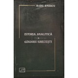 Radu Enescu - Istoria analitica a gandirii Grecesti (Editia: 1999)