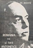 Romania cu si fara Antonescu - 1991 - Gheorghe Buzatu (AC13)