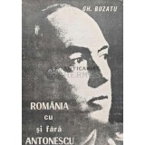 Romania cu si fara Antonescu - 1991 - Gheorghe Buzatu (AC13)