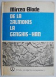 De la Zalmoxis la Genghis-Han &ndash; Mircea Eliade
