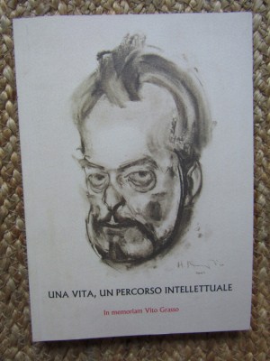 Una vita, un percorso intellettuale. In memoriam Vito Grasso foto