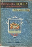 Prepararea dietetica a alimentelor - Roda Visinescu