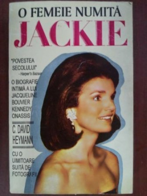 O femeie numita Jackie- C.David Heymann foto