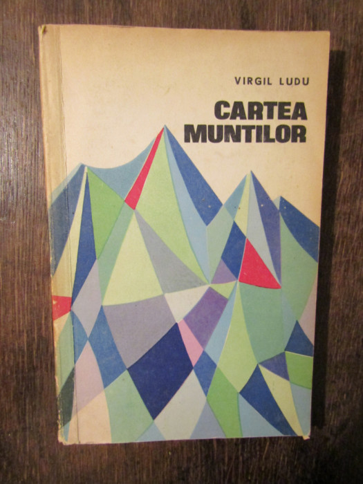 Cartea munților - Virgil Ludu