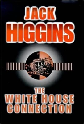 Jack Higgins - The White House Conncetion foto