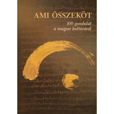 Ami &amp;ouml;sszek&amp;ouml;t - 100 gondolat a magyar kult&amp;uacute;r&amp;aacute;r&amp;oacute;l - Kiss Fruzsina foto