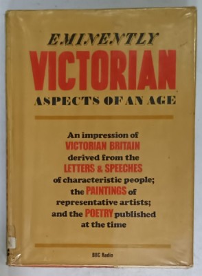 EMINENTLY VICTORIAN ASPECTS OF AN AGE : PEOPLE AND OPINIONS / ARTISTS OF THE AGE / PERCEPTIONS IN POETRY , 1974 foto