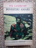 PAR LAGERKVIST - POVESTIRI AMARE