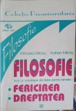 FILOSOFIE - LECTII SI ANTOLOGIE DE TEXTE-MIHAELA MIROIU, ADRIAN MIROIU-252147