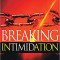 Breaking Intimidation