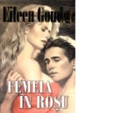 Femeia in rosu - Eileen Goudge