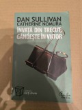 Dan Sullivan, Catherine Nomura - INVATA DIN TRECUT, GANDESTE IN VIITOR ( 2006 )