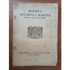 Biserica ortodoxa romana. Revista Sfantului Sinod anul LXVI. 1-2 1948