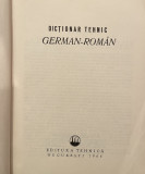 DICTIONAR TEHNIC GERMAN-ROMAN de CONSTANTIN MARIN , GRIGORE LECA , 1966