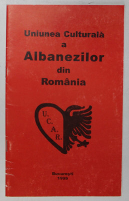 UNIUNEA CULTURALA A ALBANEZILOR DIN ROMANIA , 1999, TEXT IN ENGLEZA SI ALBANEZA foto