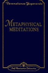 Metaphysical Meditations: Universal Prayers, Affirmations, and Visualizations