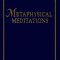 Metaphysical Meditations: Universal Prayers, Affirmations, and Visualizations